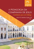 A Pedagogia da Companhia de Jesus