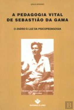 Bertrand.pt - A Pedagogia Vital de Sebastião da Gama