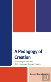 A Pedagogy Of Creation