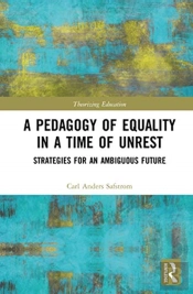 A Pedagogy Of Equality In A Time Of Unrest