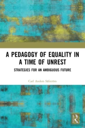 A Pedagogy Of Equality In A Time Of Unrest