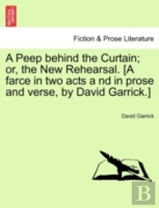 A Peep Behind The Curtain; Or, The New R