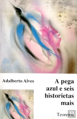 Bertrand.pt - A Pega Azul e Seis Historietas Mais