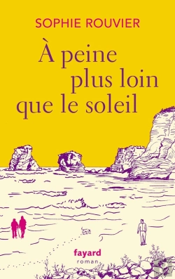 Bertrand.pt - À Peine Plus Loin Que Le Soleil