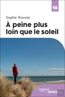 Bertrand.pt - À Peine Plus Loin Que Le Soleil