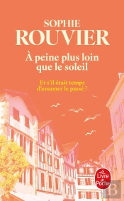 À Peine Plus Loin Que Le Soleil