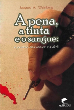 Bertrand.pt - A Pena, A Tinta E O Sangue