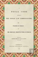 A Penal Code Prepared By The Indian Law Commissioners (1838)