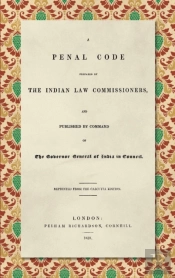 A Penal Code Prepared By The Indian Law Commissioners (1838)