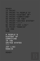 A Peopleâ€™S History Of Computing In The United States