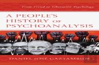 A Peopleâ€™S History Of Psychoanalysis