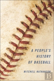 A People'S History Of Baseball