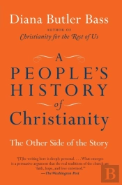A People'S History Of Christianity: The Other Side Of The Story