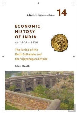 Bertrand.pt - A People'S History Of India 14 Â€“ Economy And Society Of India During The Period Of The Delhi Sultanate, C. 1200 To C. 1500