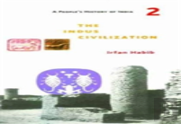 A People'S History Of India 2 Â€“ The Indus Civilization