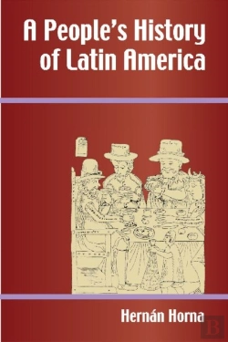 Bertrand.pt - A People'S History Of Latin America