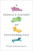 A People's History Of Psychoanalysis