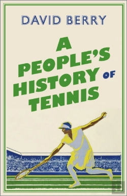 Bertrand.pt - A People'S History Of Tennis