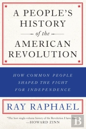 A People'S History Of The American Revolution