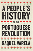 A People'S History Of The Portuguese Revolution