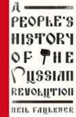 A People'S History Of The Russian Revolution