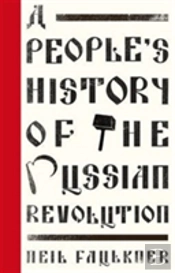 A People'S History Of The Russian Revolution