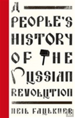 Bertrand.pt - A People'S History Of The Russian Revolution