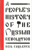 A People'S History Of The Russian Revolution