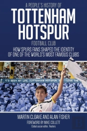 A People'S History Of Tottenham Hotspur Football Club