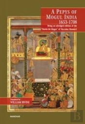 A Pepys Of Mogul India 1653 1708