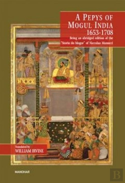 Bertrand.pt - A Pepys Of Mogul India 1653 1708
