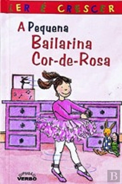 Bertrand.pt - A Pequena Bailarina Cor-de-Rosa