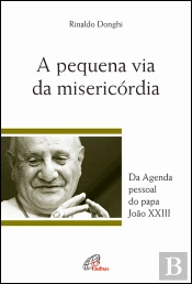 A Pequena via da Misericórdia