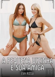 A Pequena Vizinha E Sua Amiga