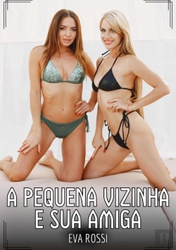 Bertrand.pt - A Pequena Vizinha E Sua Amiga