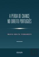 A Perda de Chance no Direito Português