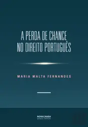A Perda de Chance no Direito Português