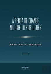 A Perda de Chance no Direito Português