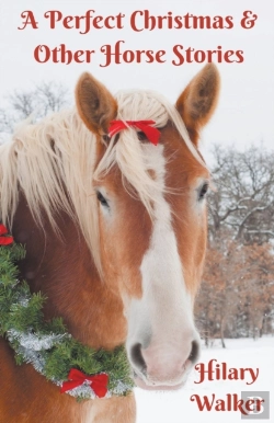 Bertrand.pt - A Perfect Christmas   Other Horse Storie