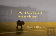 A Perfect Mother