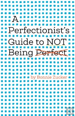 Bertrand.pt - A Perfectionist'S Guide To Not Being Perfect