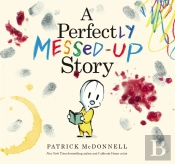 A Perfectly Messed-Up Story