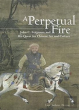 A Perpetual Fire