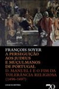 Bertrand.pt - A Perseguição aos Judeus e Muçulmanos de Portugal