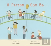 A Person Can Be...