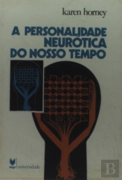 A Personalidade Neurótica do Nosso Tempo