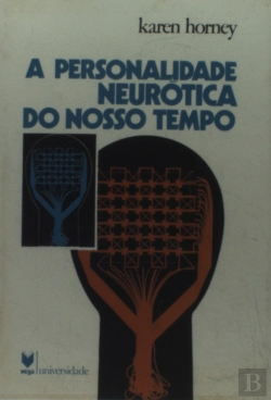 Bertrand.pt - A Personalidade Neurótica do Nosso Tempo