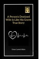 A Person'S Destined Wife Is Like His Grave