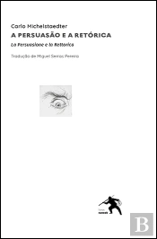 A Persuasão e a Retórica
