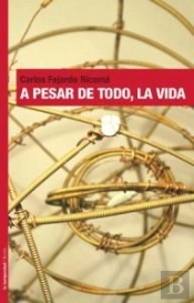 A Pesar De Todo, La Vida